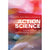 Action Science: Foundations of an Emerging Discipline