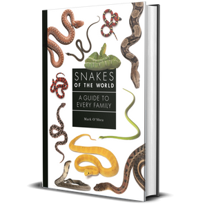 Snakes of the World A Guide to Every Family