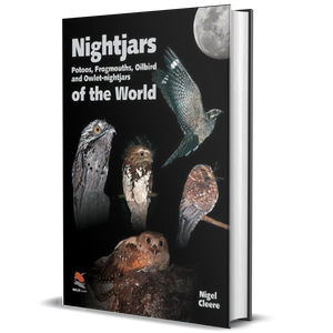 Nightjars, Potoos, Frogmouths, Oilbird, and Owlet-nightjars of the World