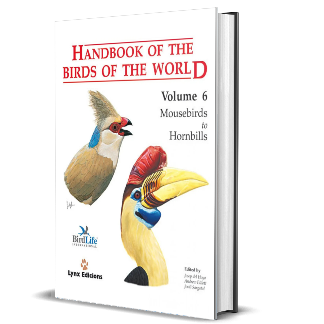 Handbook of the Birds of the World Vol.6: Mousebirds to Hornbills