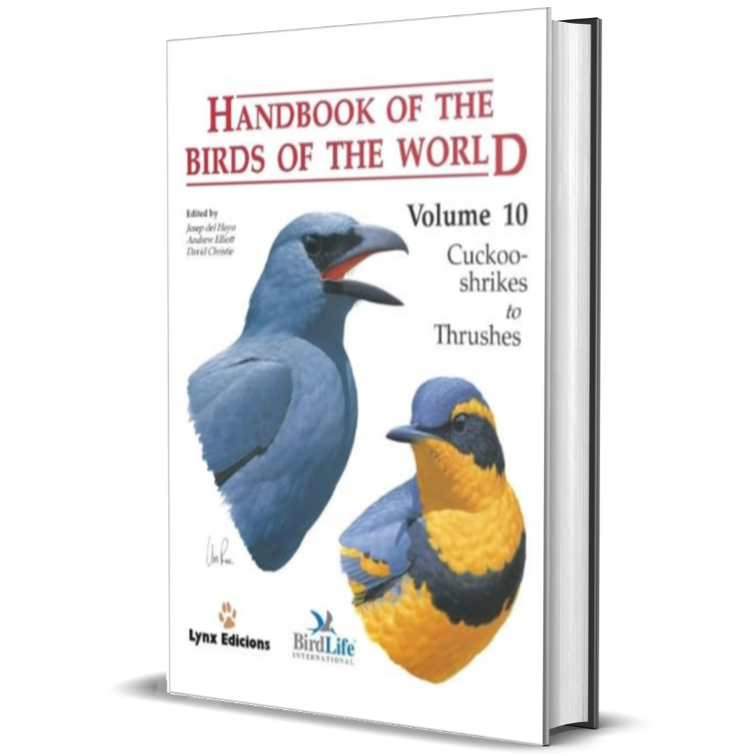 Handbook of the Birds of the World Vol.10: Cuckoo-shrikes to Thrushes