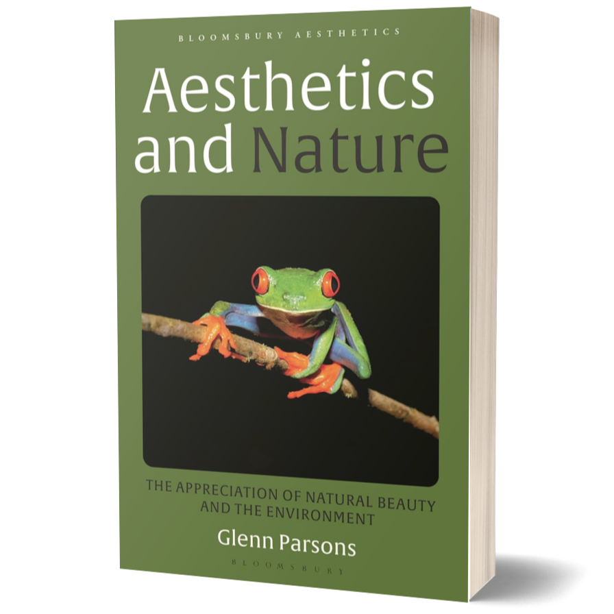Aesthetics and Nature: The Appreciation of Natural Beauty and the Environment (Bloomsbury Aesthetics)