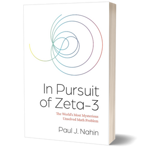 In Pursuit of Zeta-3: The World's Most Mysterious Unsolved Math Problem