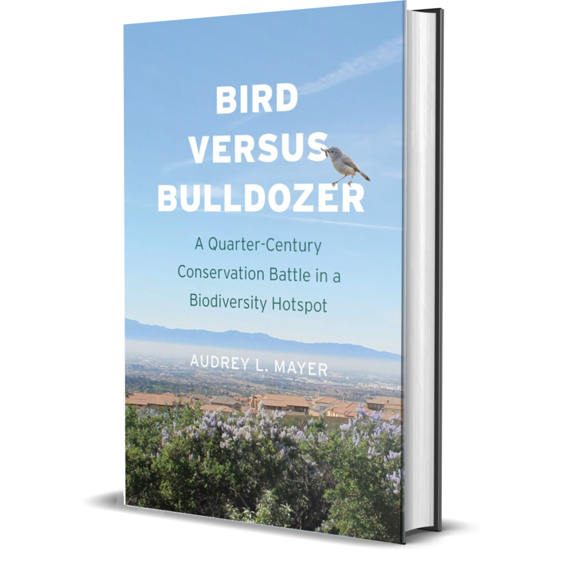 LOOK INSIDE Also Available: Bird versus Bulldozer A Quarter-Century Conservation Battle in a Biodiversity Hotspot