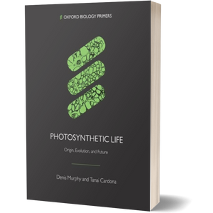 Photosynthetic Life: Origin, Evolution, and Future (Oxford Biology Primers)