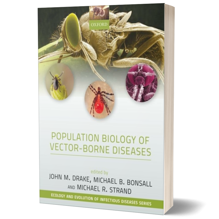 Population Biology of Vector-Borne Diseases (Ecology and Evolution of Infectious Diseases)