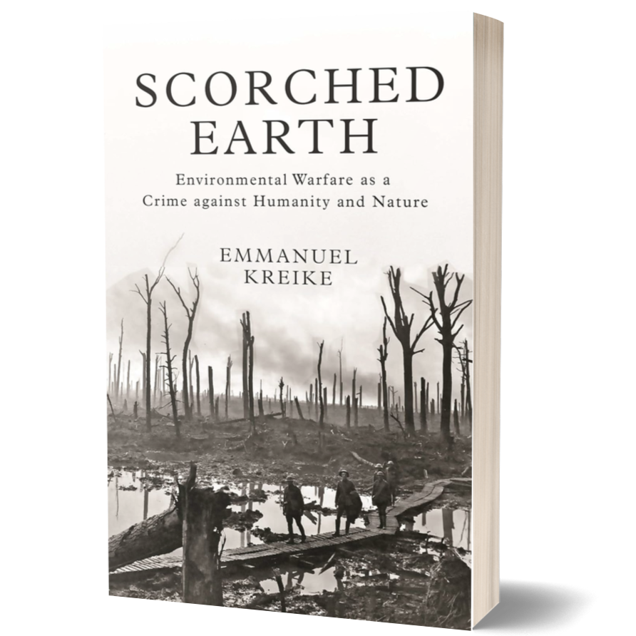 Scorched Earth: Environmental Warfare as a Crime against Humanity and Nature