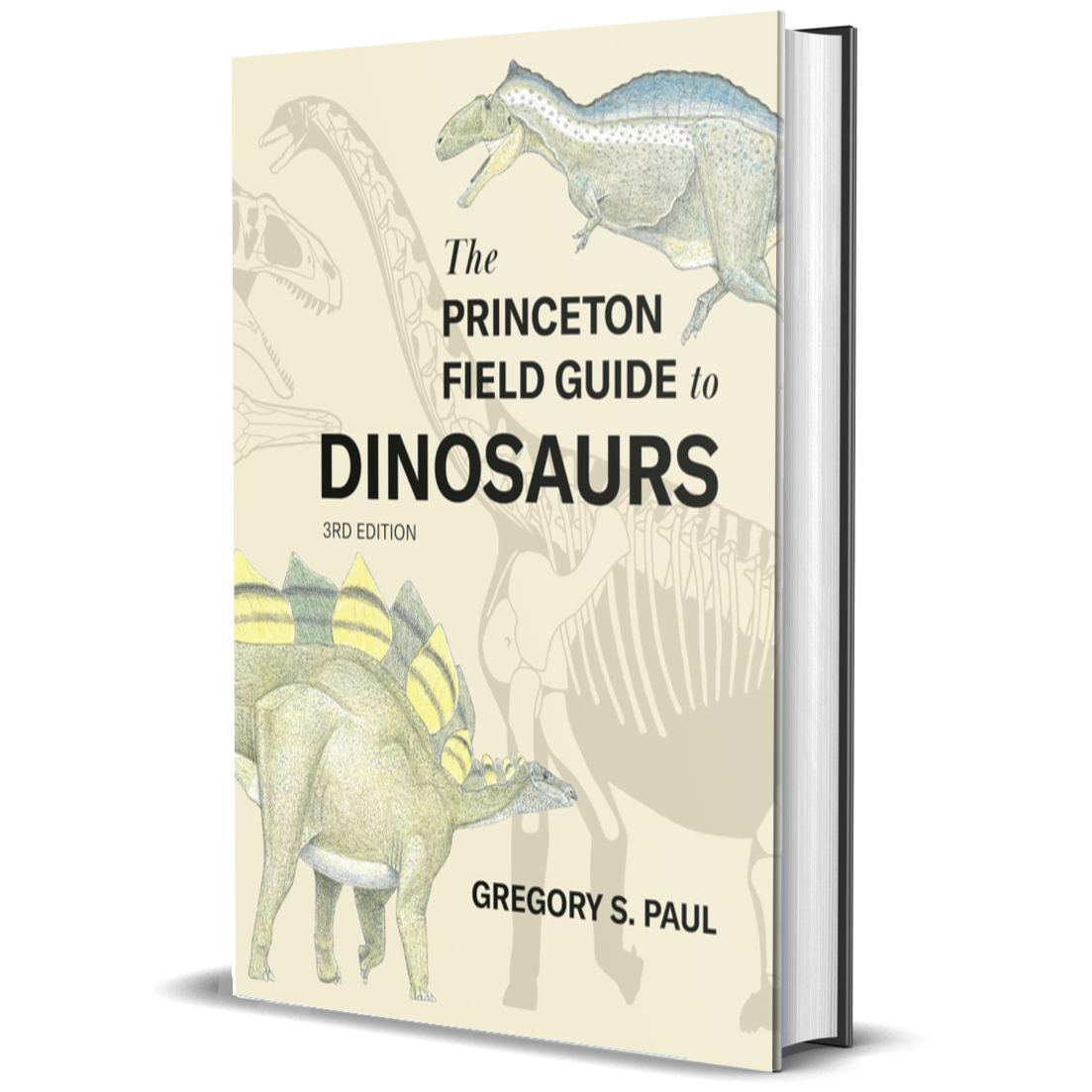 The Princeton Field Guide to Dinosaurs Third Edition (Princeton Field Guides)