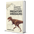The Princeton Field Guide to Predatory Dinosaurs