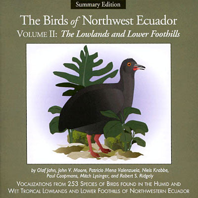 Las Aves del Noroeste del Ecuador, Volumen II: El Piedemonte Alto y Subtropicales