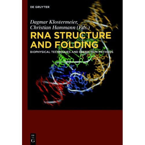 RNA Structure and Folding, Biophysical Techniques and Prediction Methods