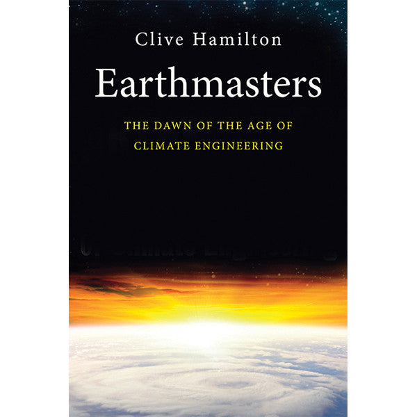 Earthmasters: El amanecer de la era de la ingeniería climática