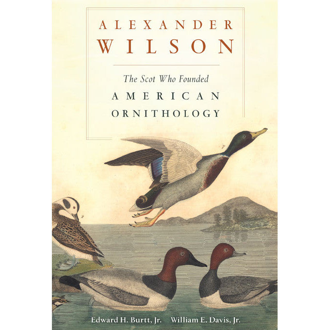 Alexander Wilson: el escocés que fundó la ornitología estadounidense