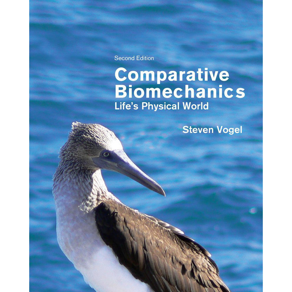 Comparative Biomechanics: Life's Physical World